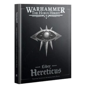 Liber Hereticus – Traitor Legiones Astartes Army Book