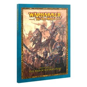 Arcane Journal: The War of Settra’s Fury